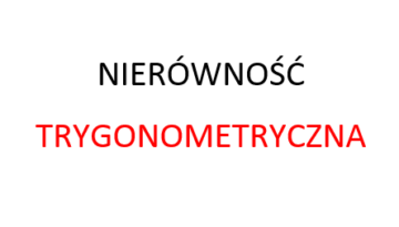 nierówność trygonometryczna