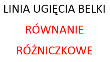 linia ugięcia belki równanie różniczkowe